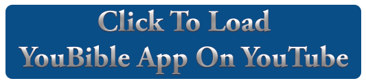 click to load you bible app on youtube
